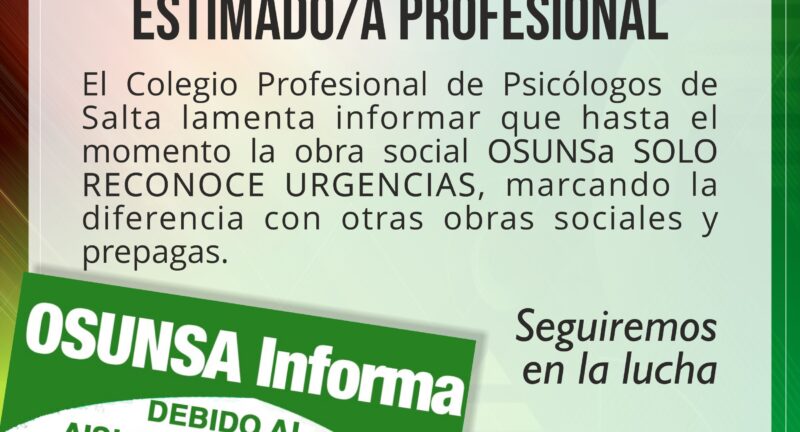 OSUNSa SOLO RECONOCE URGENCIAS