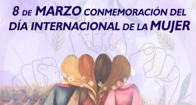8 de Marzo Conmemoración internacional del día de la Mujer