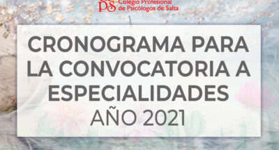 CRONOGRAMA PARA LA CONVOCATORIA A ESPECIALIDADES AÑO 2021 
