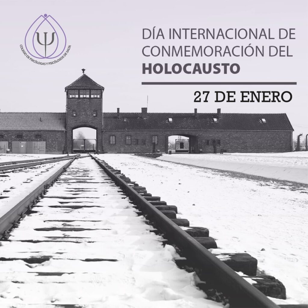 27 DE ENERO: DÍA INTERNACIONAL EN MEMORIA DE LAS VÍCTIMAS DEL HOLOCAUSTO