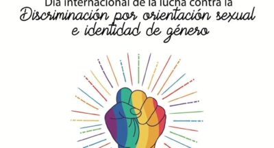 17 DE MAYO: DÍA INTERNACIONAL DE LA LUCHA CONTRA LA DISCRIMINACIÓN POR ORIENTACIÓN SEXUAL E IDENTIDAD DE GÉNERO