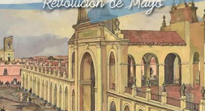 25 DE MAYO: REVOLUCIÓN DE MAYO