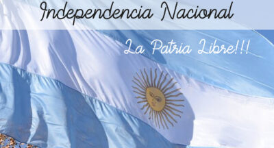 9 DE JULIO: DÍA DE LA INDEPENDENCIA ARGENTINA