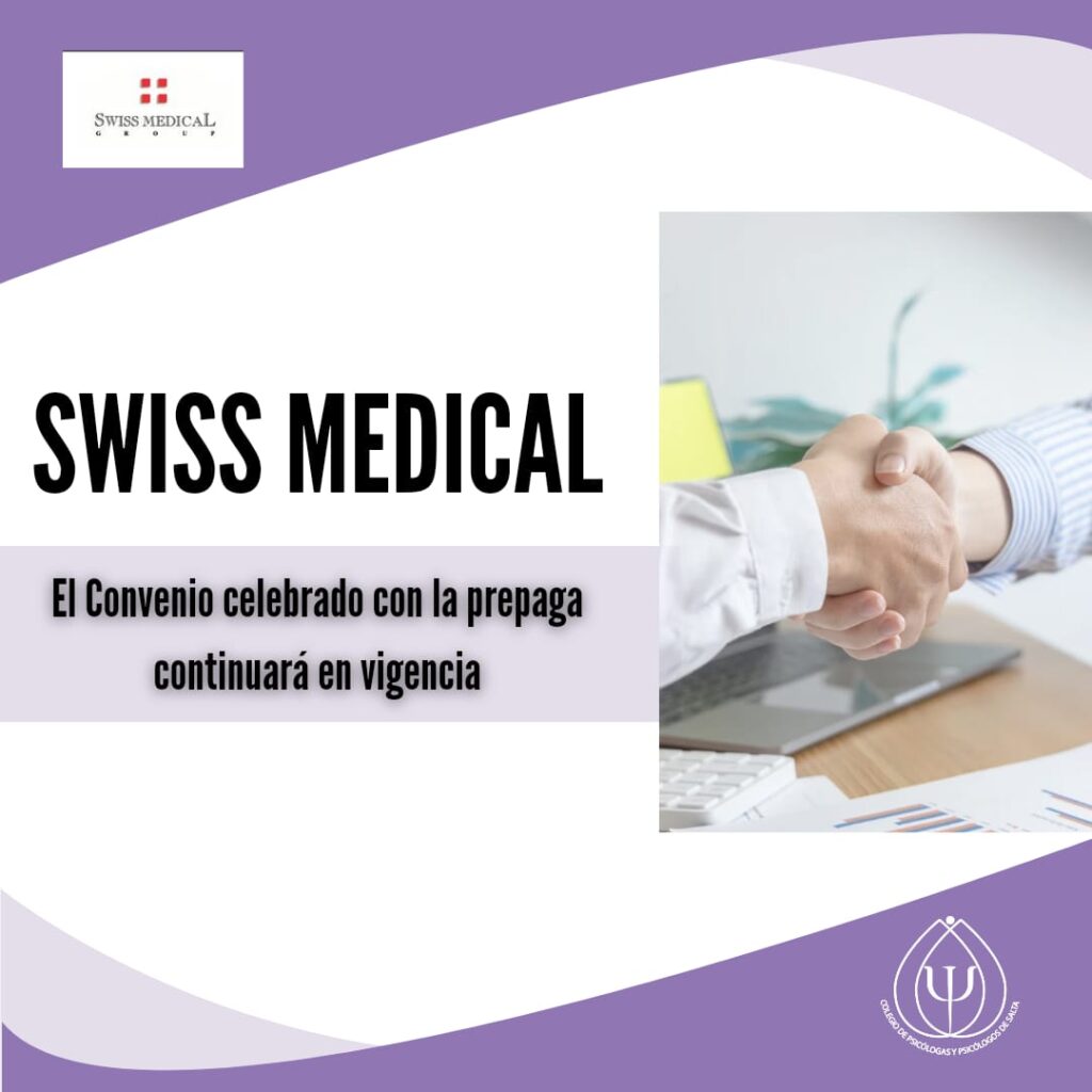 El convenio celebrado con Swiss Medical continuará en vigencia